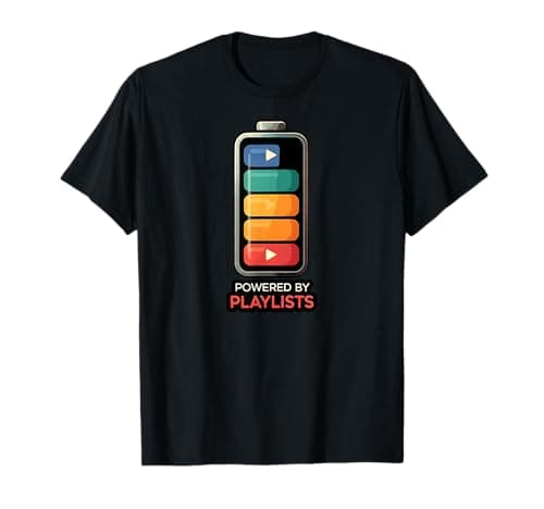 Image of Music Lover Powered By Playlists Battery Charge Design T-Shirt