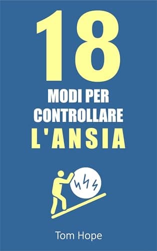 Image of 18 Modi Per Controllare l'Ansia (Italian Edition)