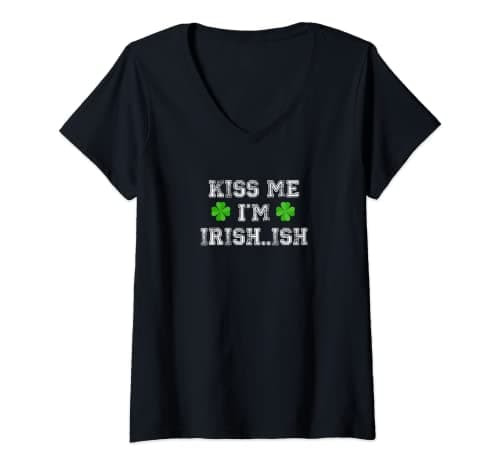 Image of Womens Kiss Me I'm Irish...ish Humor Funny St. Paddys Day Shirt V-Neck T-Shirt