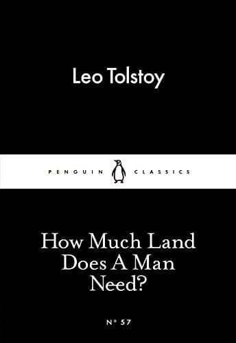 Image of How Much Land Does A Man Need? (Penguin Little Black Classics)