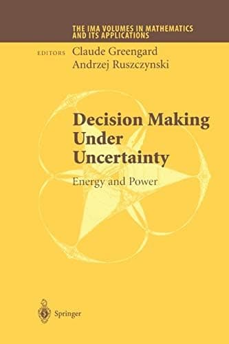 Image of Decision Making Under Uncertainty: Energy and Power (The IMA Volumes in Mathematics and its Applications Book 128)