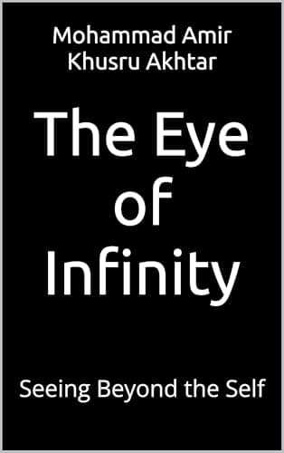Image of The Eye of Infinity: Seeing Beyond the Self