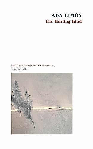 Image of The Hurting Kind: The new collection from the US Poet Laureate
