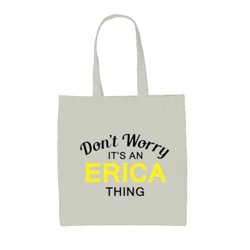 Image of Dressdown Don't Worry It's an ERICA Thing! - 100% Cotton Tote Bag - Natural - One Size