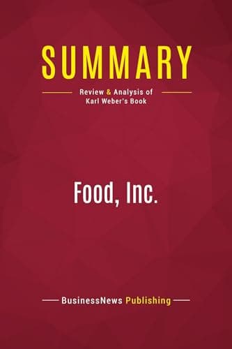 Image of Summary: Food, Inc.: Review and Analysis of Karl Weber's Book