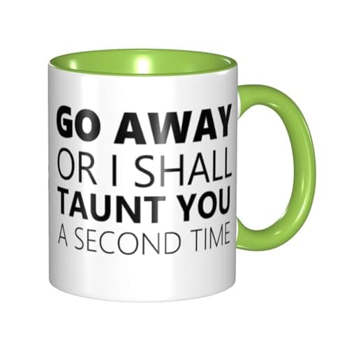 Image of LINKEQICHE Monty Python Mug Holy Grail Go Away Or I Shall Taunt You A Second Time Mug Cups Internal And Handle Green 11Oz Mug