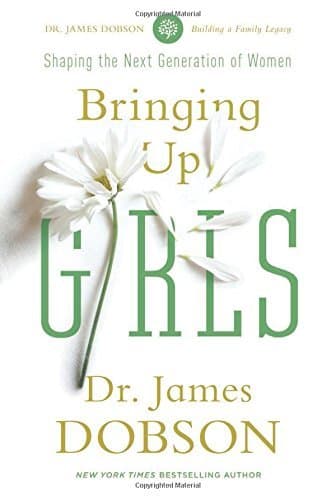 Image of By James C. Dobson Bringing Up Girls