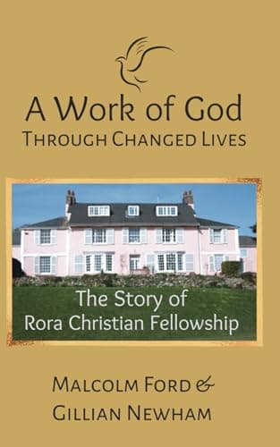 Image of A Work of God: Through Changed Lives