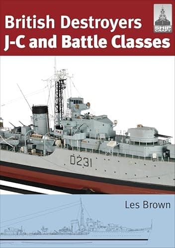 Image of British Destroyers: J-C and Battle Classes (ShipCraft Book 21)