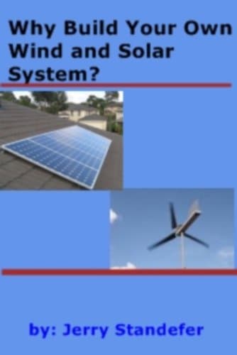 Image of Why Build Your Own Wind And Solar System?