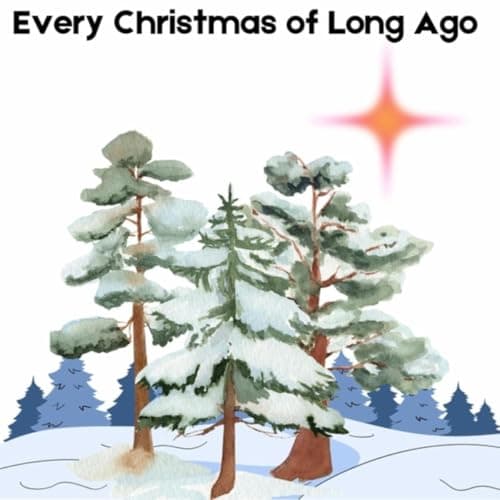 Image of Every Christmas of Long Ago