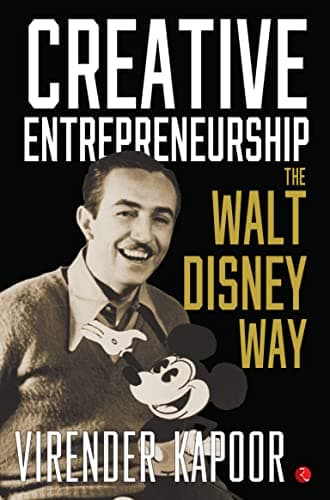 Image of CREATIVE ENTREPRENEURSHIP THE WALT DISNEY WAY
