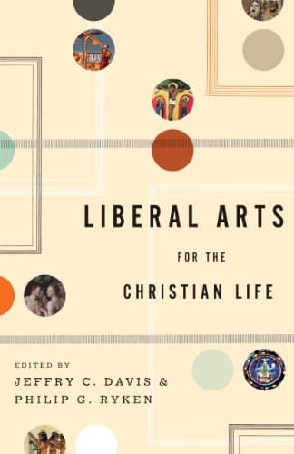 Image of Liberal Arts for the Christian Life