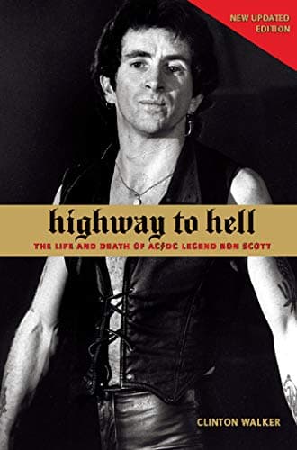 Image of Highway to Hell: The Life and Death of AC/DC Legend Bon Scott