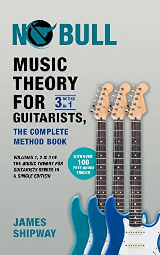 Image of Music Theory for Guitarists, the Complete Method Book: Volumes 1, 2 & 3 of the Music Theory for Guitarists Series in a Single Edition