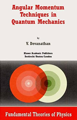Image of Angular Momentum Techniques in Quantum Mechanics (Fundamental Theories of Physics Book 108)