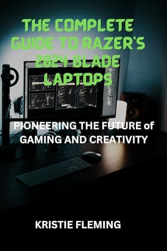 Image of THE COMPLETE GUIDE TO RAZER'S 2024 BLADE LAPTOPS: Pioneering the Future of Gaming and Creativity