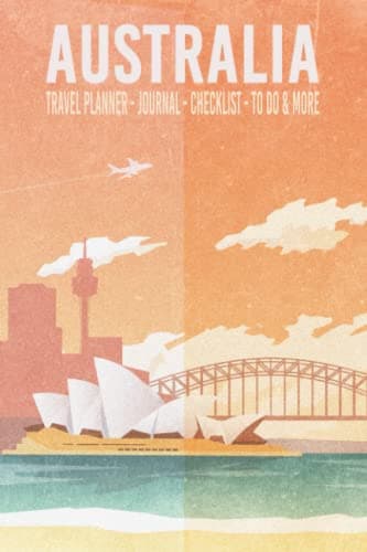 Image of Australia Travel Planner Journal Checklist To Do & More: Australia Vacation Trip Planner Organizer with Itinerary, Packing Lists, Bucket List, Expense ... Experience Journal, Photo Pages, and More!