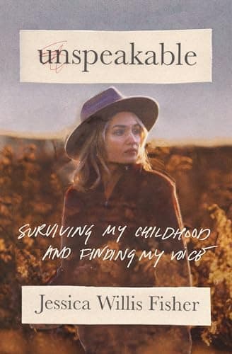 Image of Unspeakable: Surviving My Childhood and Finding My Voice
