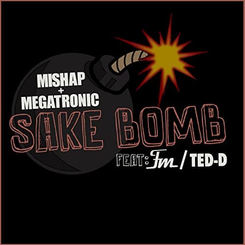 Image of Sake Bomb [Explicit]