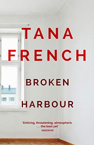 Image of Broken Harbour: Winner of the Irish Book Award for Crime Fiction Book of the Year (Dublin Murder Squad series 4)