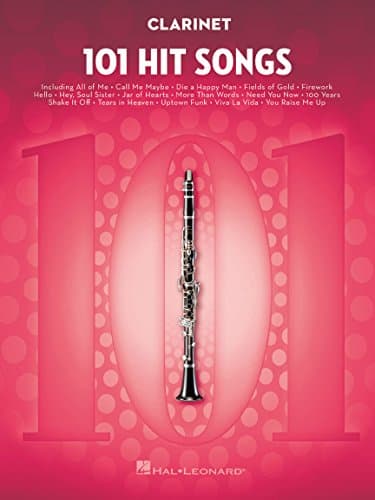 Image of 101 Hit Songs for Clarinet Sheet Music Songbook | Pop Favorites Arranged for Clarinet Solo | Instrumental Music Book for Beginner and Intermediate Players | Practice and Performance Use