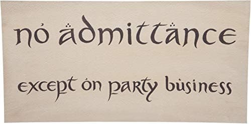 Image of The Hobbit Prop Replica Sign No Admittance