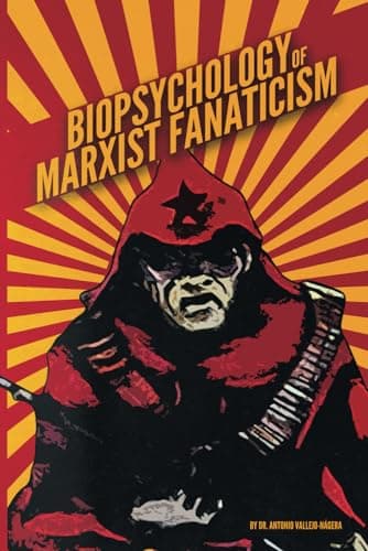 Image of Biopsychology of Marxist Fanaticism