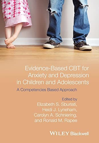 Image of Evidence-Based CBT for Anxiety and Depression in Children and Adolescents: A Competencies Based Approach