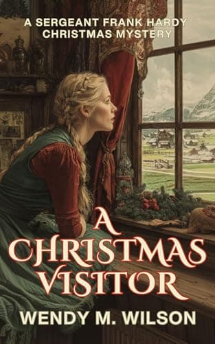 Image of A Christmas Visitor: A Sergeant Frank Hardy Christmas Mystery (The Sergeant Frank Hardy Mysteries)