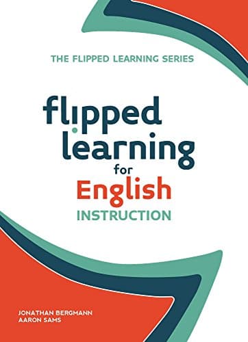 Image of Flipped Learning for English Instruction (The Flipped Learning Series)