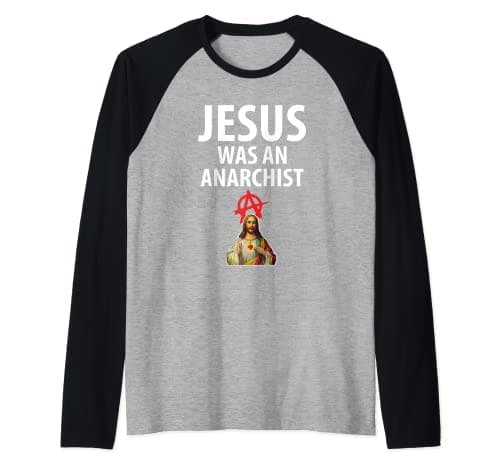 Image of 'Jesus Was An Anarchist' Christian Anarchy Easter Gospel Raglan Baseball Tee