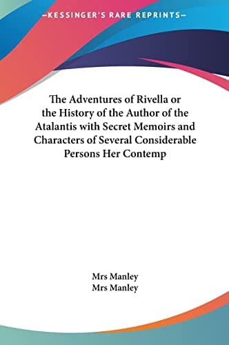 Image of The Adventures of Rivella or the History of the Author of the Atalantis with Secret Memoirs and Characters of Several Considerable Persons Her Contemp