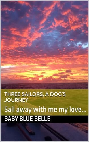 Image of Three Sailors, A Dog's Journey: Great Big pile of adventures