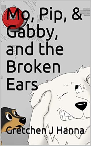 Image of Mo, Pip, and Gabby, and the Broken Ears