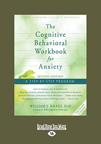 Image of The Cognitive Behavioral Workbook for Anxiety (Second Edition): A Step-By-Step Program