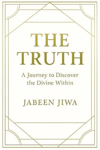 Image of THE TRUTH: A JOURNEY TO DISCOVER THE DIVINE WITHIN