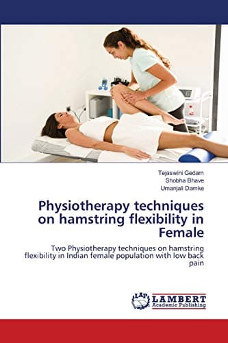 Image of Physiotherapy techniques on hamstring flexibility in Female: Two Physiotherapy techniques on hamstring flexibility in Indian female population with low back pain