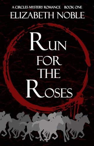 Image of Run for the Roses (Circles Book 1)