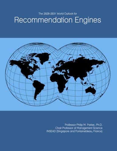 Image of The 2026-2031 World Outlook for Recommendation Engines