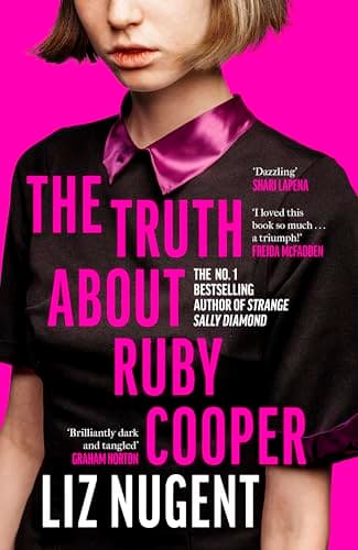 Image of The Truth About Ruby Cooper: The deliciously dark new suspense novel from the bestselling author of Strange Sally Diamond