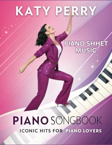 Image of Katy Perry Piano Sheet music , Iconic Hits for Piano Lovers: Featuring Easy-to-Intermediate Sheet Music for Popular Hits