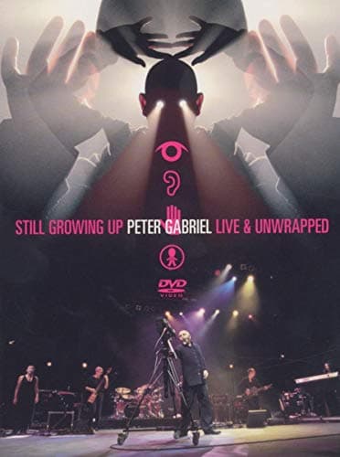 Image of Still Growing Up - Peter Gabriel Live And Unwrapped [DVD] [2005]