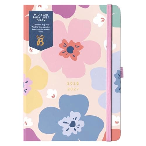 Image of Busy B Diary - A5 Mid-Year Academic Diary - Busy Life Weekly Journal - Aug '26 - Aug '27 – Floral Cover - Life Planner with Dual Schedules, Year Calendar, Pen Loop, Pockets & Elastic Closure
