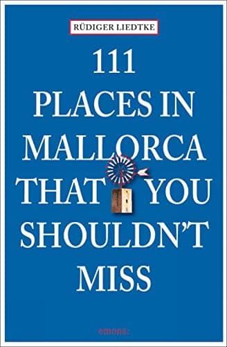Image of 111 Places in Mallorca That You Shouldn't Miss