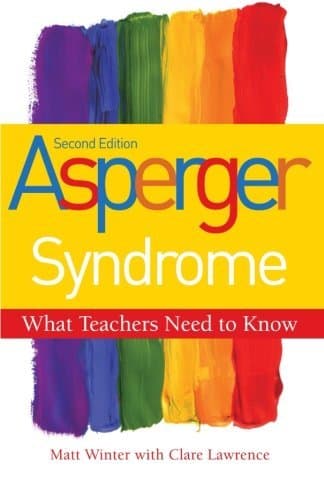 Image of [Asperger Syndrome - What Teachers Need to Know: Second Edition] [By: Winter, Matt] [June, 2011]