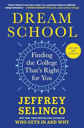 Image of Dream School: Finding the College That's Right for You