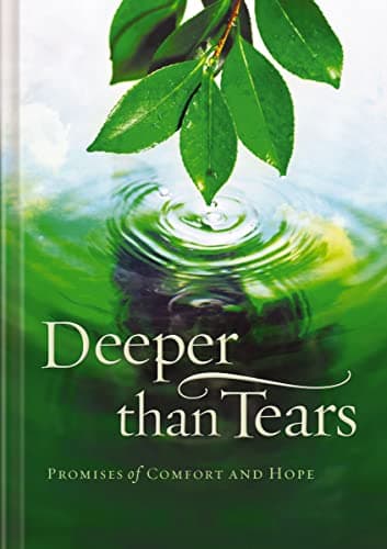 Image of Deeper than Tears: Promises of Comfort and Hope