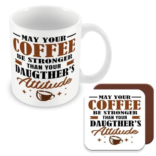 Image of MUGGZ Mug & Coaster Gift for Parent - May Your Coffee Be Stronger Than Your Daughters Attitude - Giftset - Made in The UK