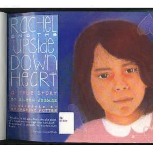 Image of Rachel and the Upside Down Heart: A True Story